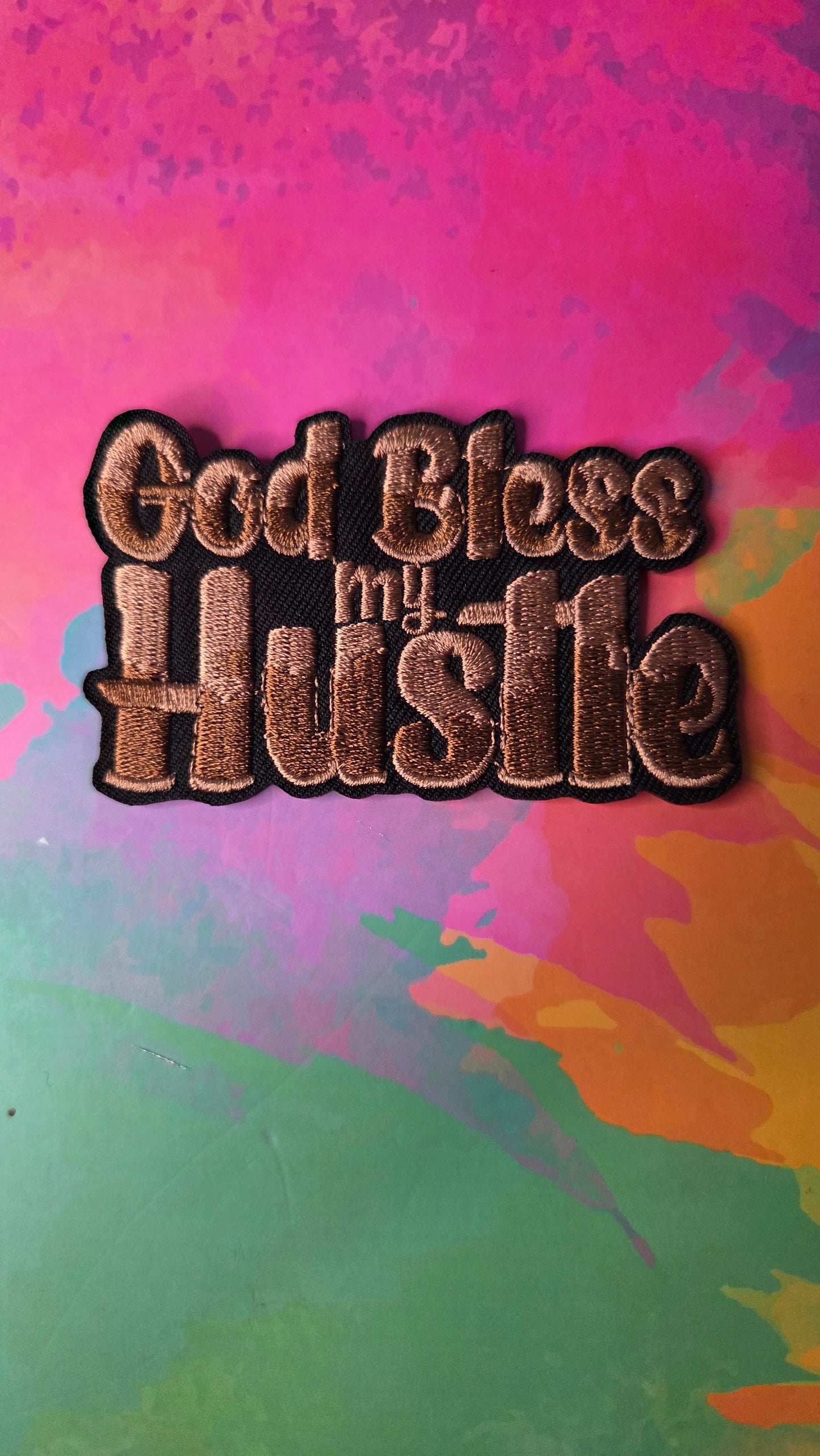 God Bless My Hustle Patch
