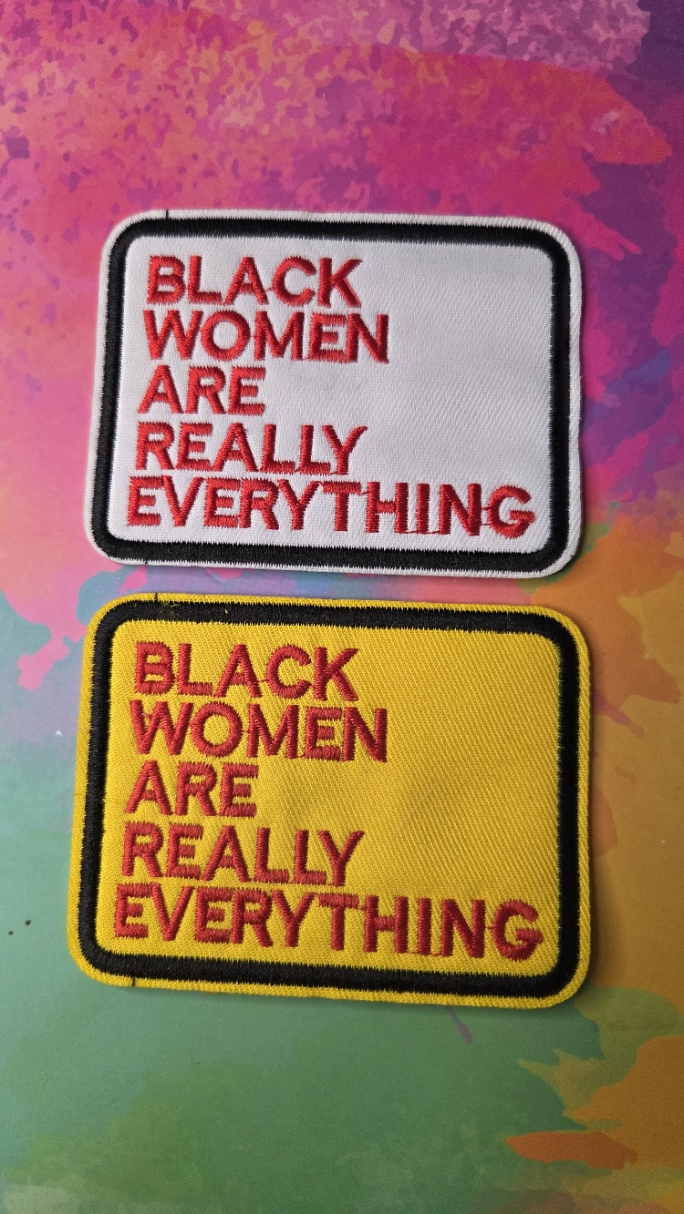 Black Women Are Really Everything Patch