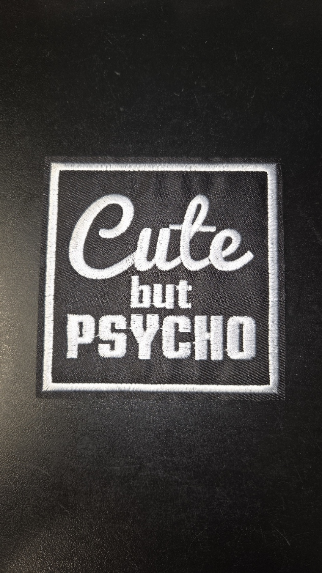 Cute But Psycho Iron On Patch