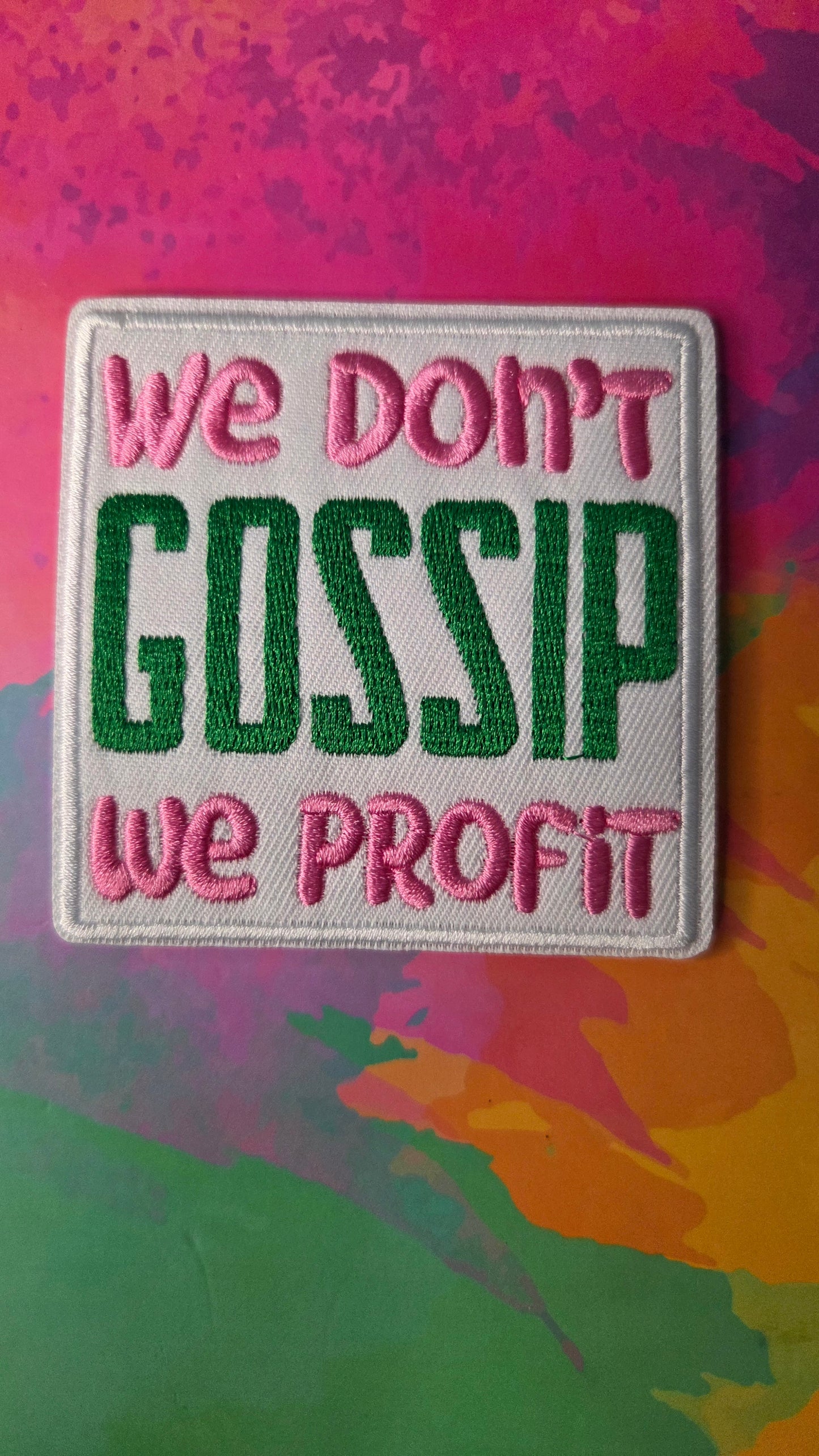 We Don't Gossip We Profit Patch