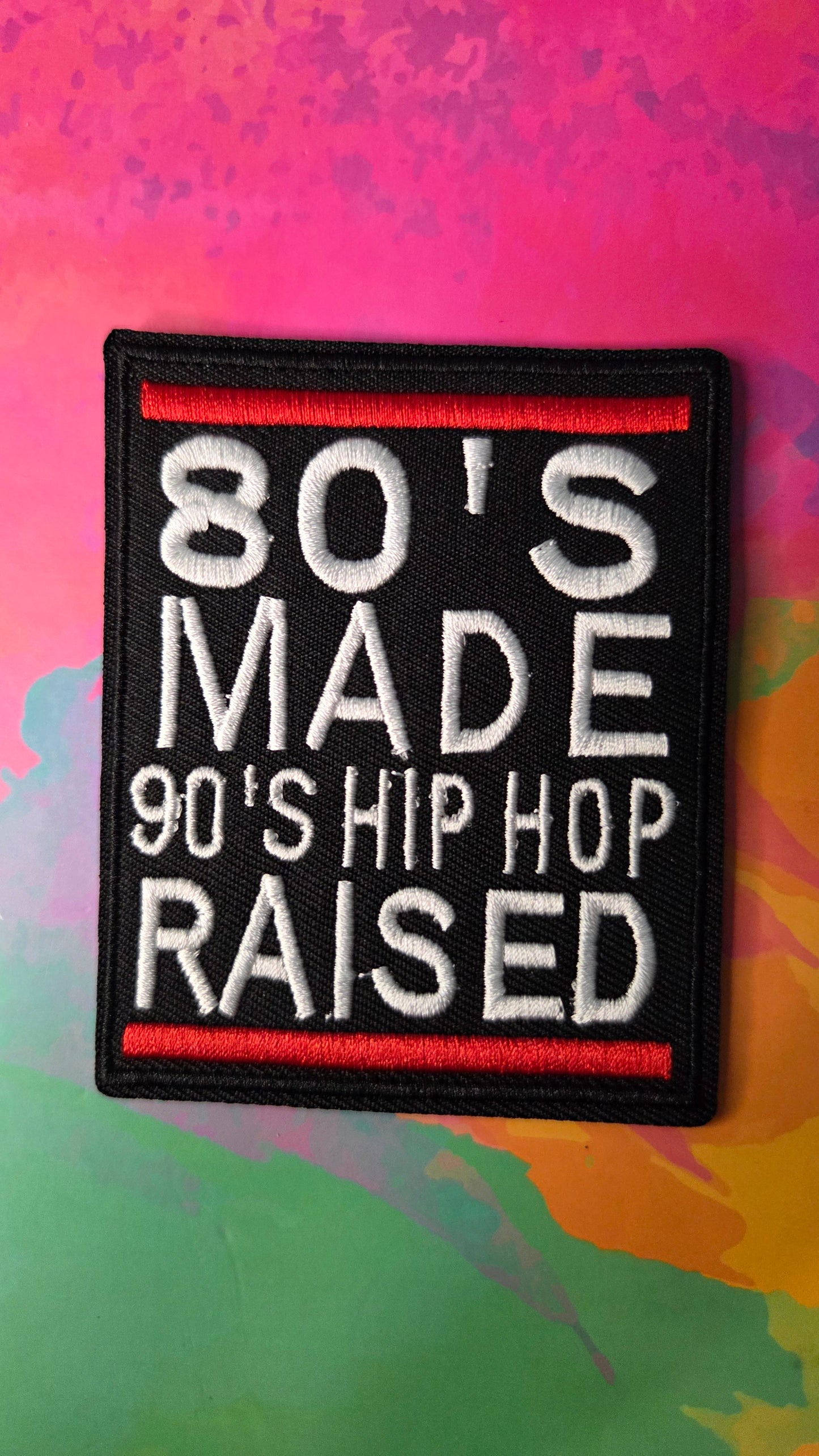 80's Made 90's Hip Hop Raised Patch