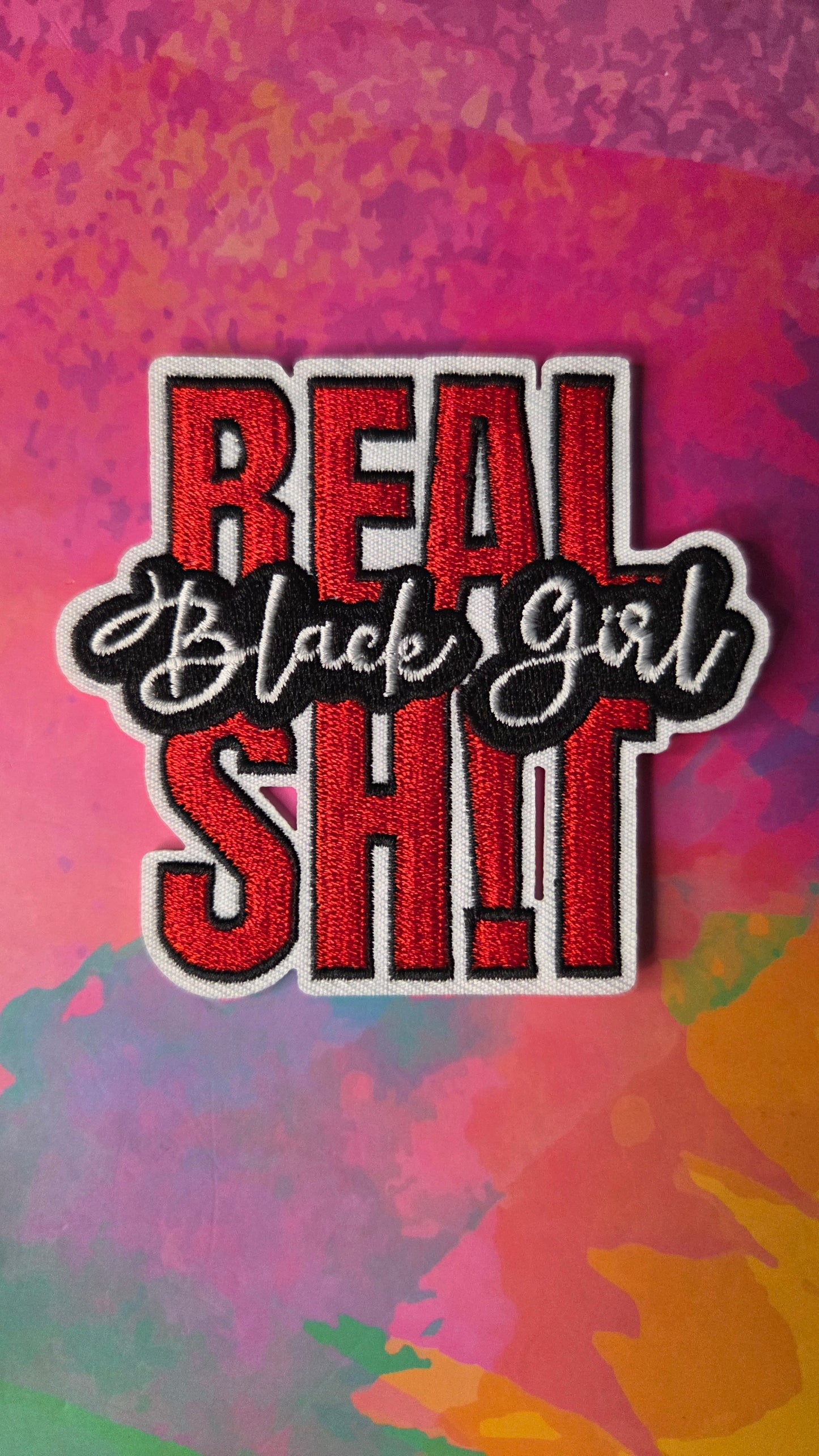 Real Black Girl Shit Patch