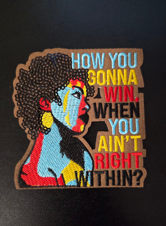 How You Gonna Win.... Iron On Patch (2 sizes)