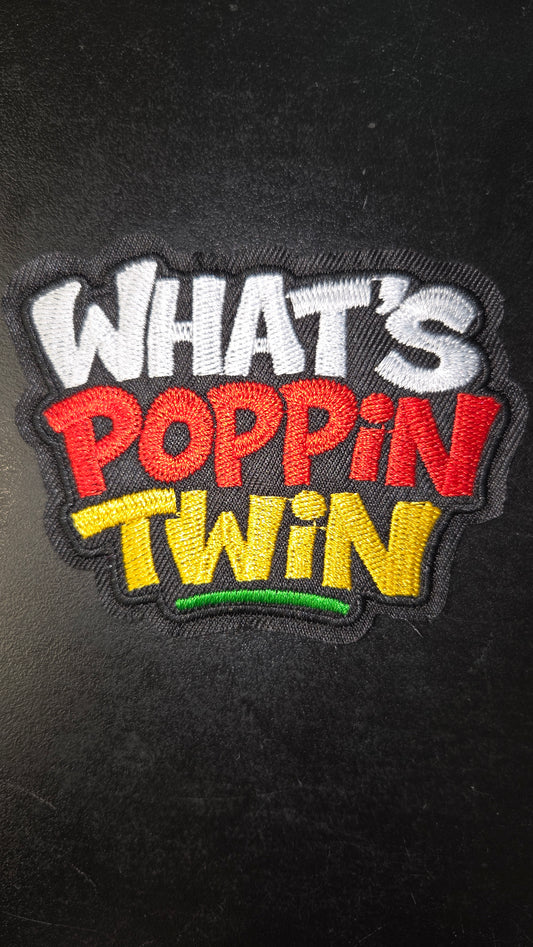 What's Poppin Twin Iron On Patch