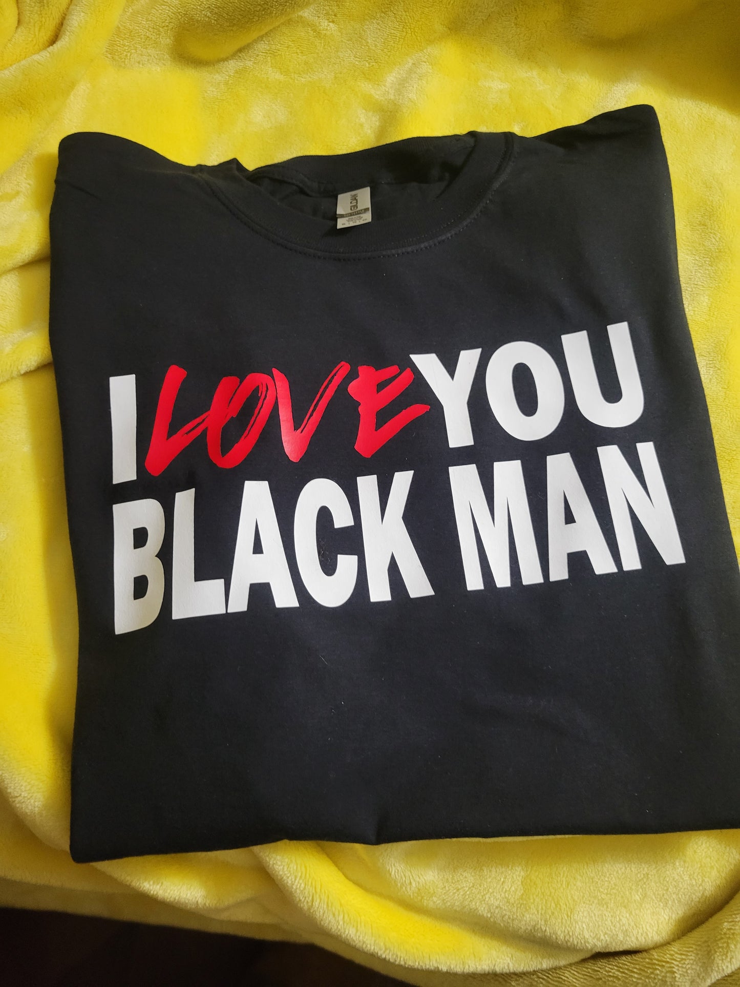 I Love You Black Man